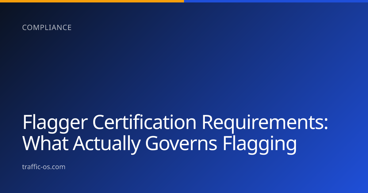 Traffic OS — Flagger certification requirements explained