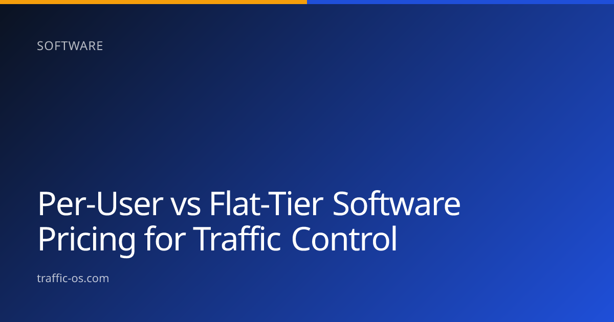 Traffic OS — Per-user vs flat-tier software pricing